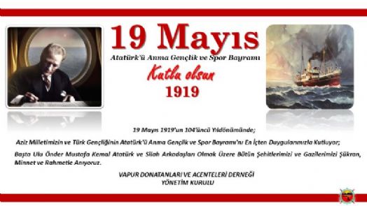 19 MAYIS ATATÜRK'Ü ANMA, GENÇLİK VE SPOR BAYRAMINIZ KUTLU OLSUN